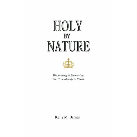 Holy by Nature, (Paperback)