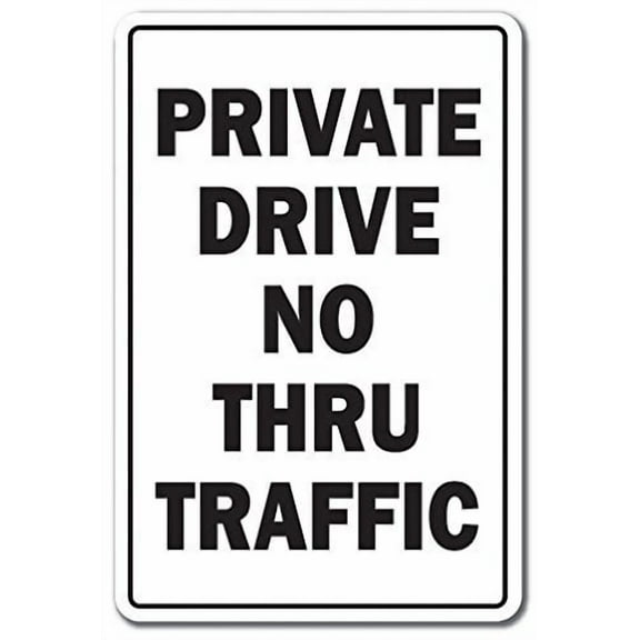 PRIVATE DRIVE NO THRU TRAFFIC 12" x 8" Aluminum Metal Novelty Sign