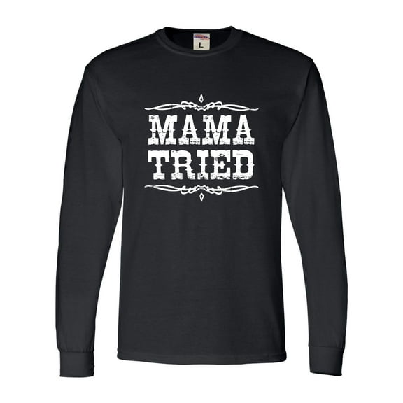 Adult Mama Tried Retro Country Music Long Sleeve T-Shirt