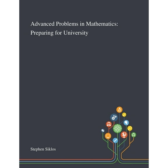 Advanced Problems in Mathematics: Preparing for University (Paperback)