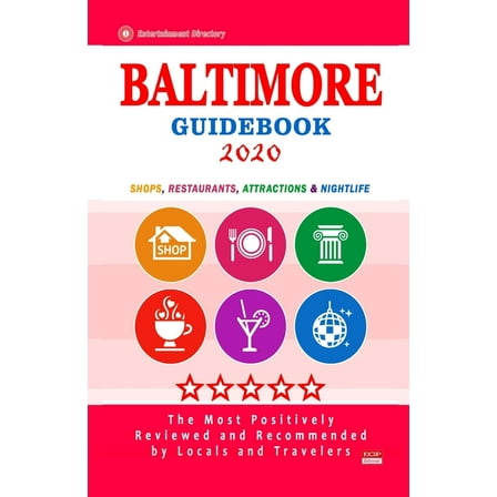 Baltimore Guidebook 2020 : Shops, Restaurants, Entertainment and Nightlife in Baltimore, Maryland (City Guidebook 2020) (Paperback)