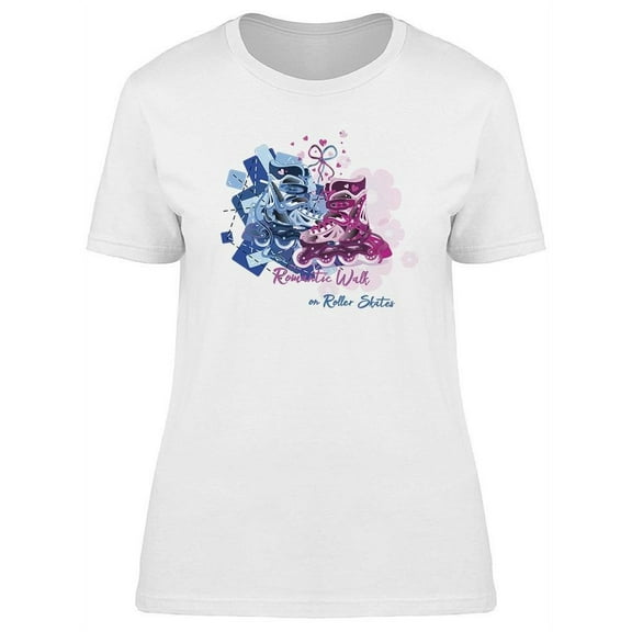 Romantic Walk On Roller Skates T-Shirt Women -Image by Shutterstock, Female x-Large