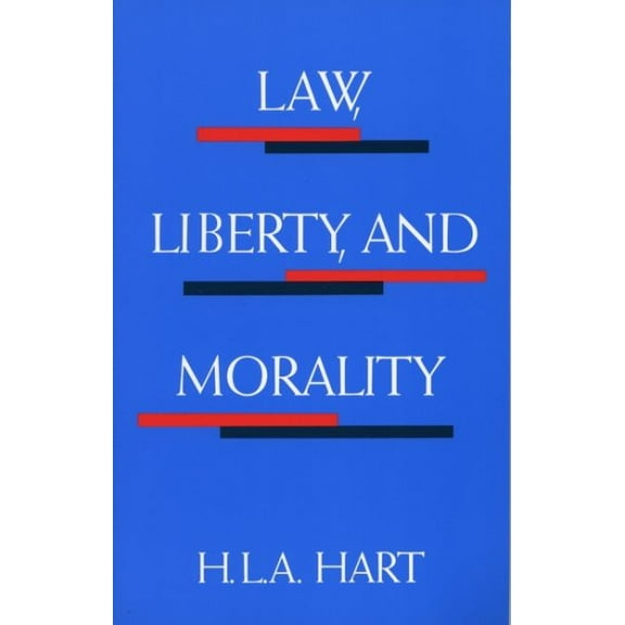 Pre-Owned Law, Liberty, and Morality (Harry Camp Lectures at Stanford University) Paperback
