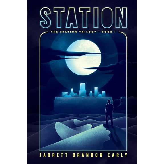 The Station Trilogy Station, Book 1, (Paperback)