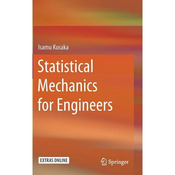 Statistical Mechanics for Engineers, (Hardcover)
