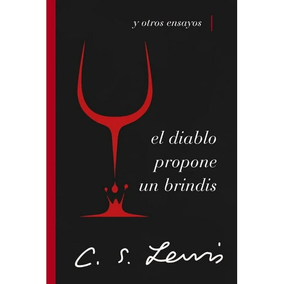 El Diablo Propone Un Brindis: Y Otros Ensayos, (Paperback)