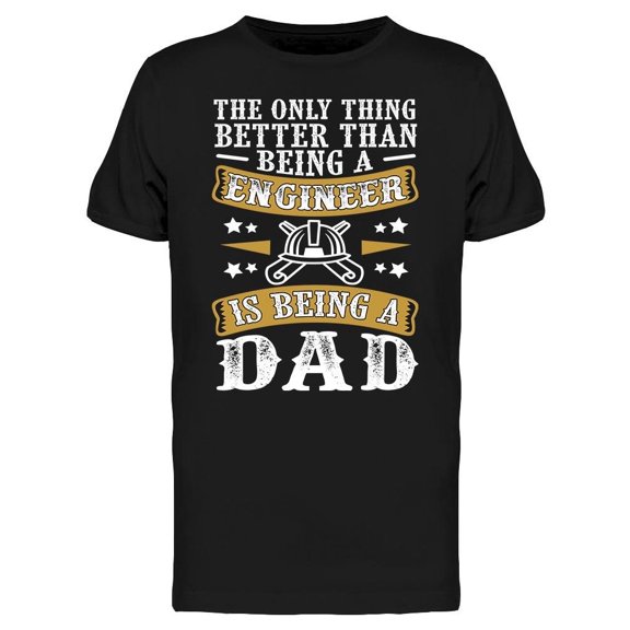 Quote,The Only Thing Better Than Tee Men's -Image by Shutterstock