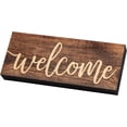 thumbnail image 4 of P. Graham Dunn Welcome Script Design Brown 6 x 2.5 Inch Solid Pine Wood Farmhouse Stick Sign, 4 of 5