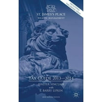 St. James's Place Tax Guide 2013-2014, (Hardcover)