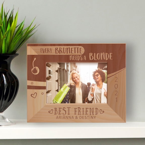 Every Brunette Needs A Blonde Best Friend Personalized Wooden Frame-5" x 3 1/2" Brown Horizontal
