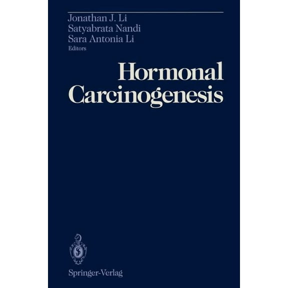 Hormonal Carcinogenesis: Proceedings of the First International Symposium, (Paperback)