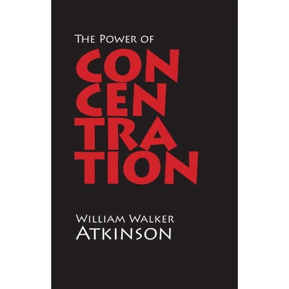 The Power of Concentration, (Paperback)