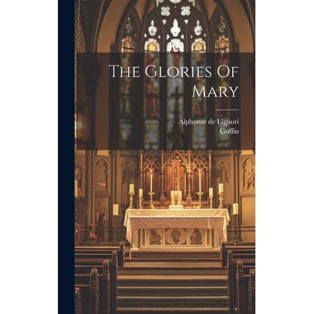 The Glories Of Mary (Hardcover)