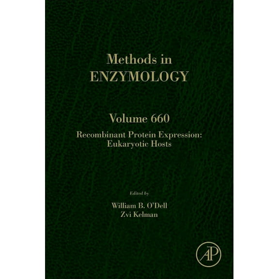 Methods in Enzymology Recombinant Protein Expression: Eukaryotic Hosts: Volume 660, Book 660, (Hardcover)
