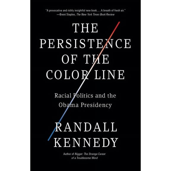 The Persistence of the Color Line, (Paperback)