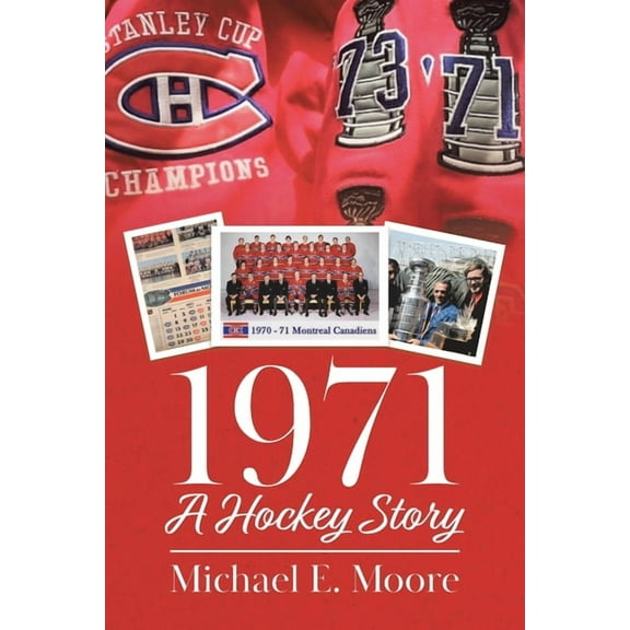 1971 - A Hockey Story, (Paperback)