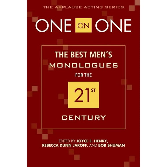 Applause Acting One on One: The Best Men's Monologues for the 21st Century, (Paperback)
