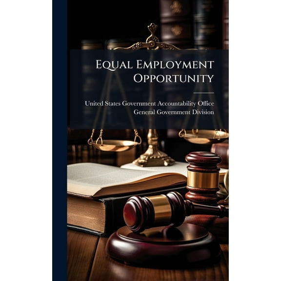 Equal Employment Opportunity, (Hardcover)