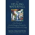 thumbnail image 3 of The Healing Waterfall: 100 Guided Imagery Scripts for Counselors, Healers and Clergy, 3 of 6