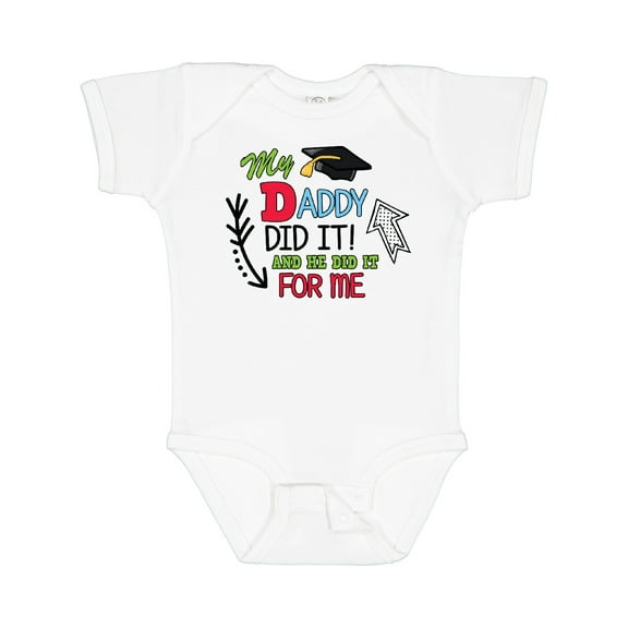 Inktastic My Daddy Did It and He Did It for Me with Graduation Cap Boys Baby Bodysuit