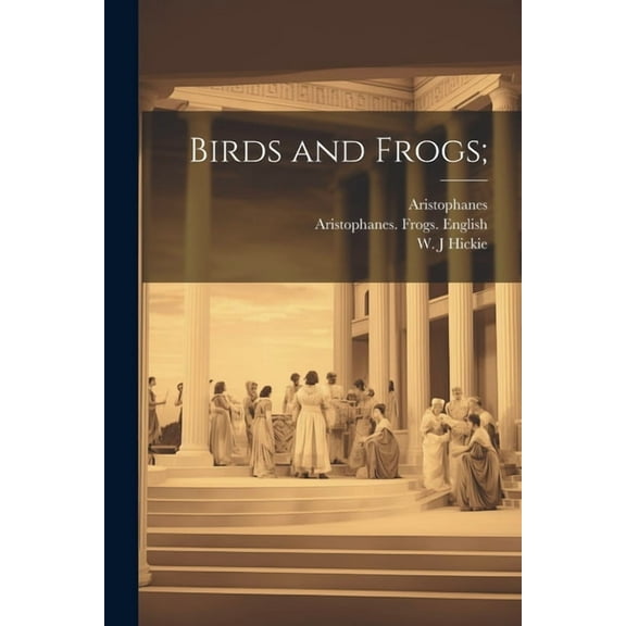 Birds and Frogs; (Paperback)