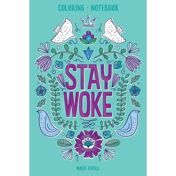 Stay Woke Coloring Notebook, (Paperback)
