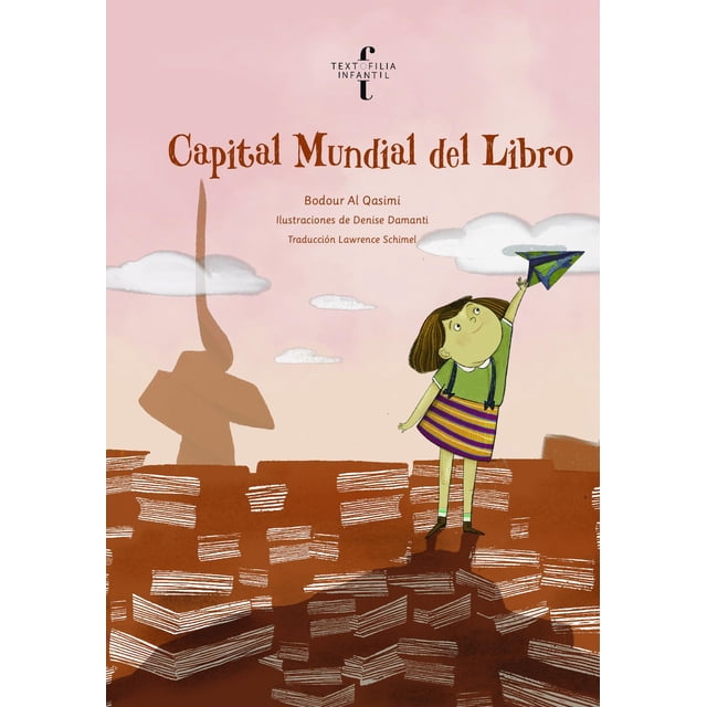 Capital Mundial del Libro Textofilia Infantil 9786078892013