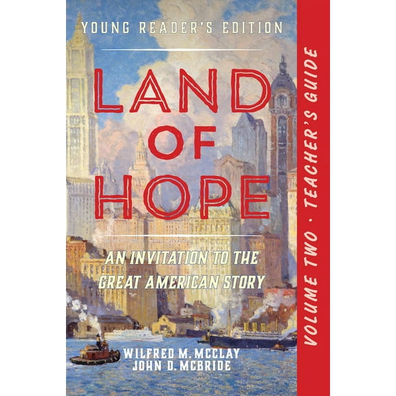 A Teacher's Guide to Land of Hope: An Invitation to the Great American Story: Young Readers Edition Vol 2, (Paperback)