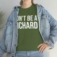 thumbnail image 4 of Don't Be A Richard Unisex Classic T-Shirt, 4 of 5