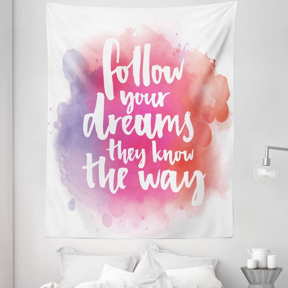 Dream Tapestry, Follow Your Dreams They Know the Way Words with Abstract Background, Fabric Wall Hanging Decor for Bedroom Living Room Dorm, 5 Sizes, Multicolor, by Ambesonne
