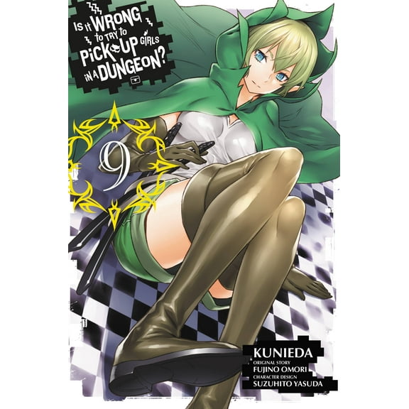 Is It Wrong to Try to Pick Up Girls in a Dungeon (manga): Is It Wrong to Try to Pick Up Girls in a Dungeon?, Vol. 9 (manga) (Series #9) (Paperback)