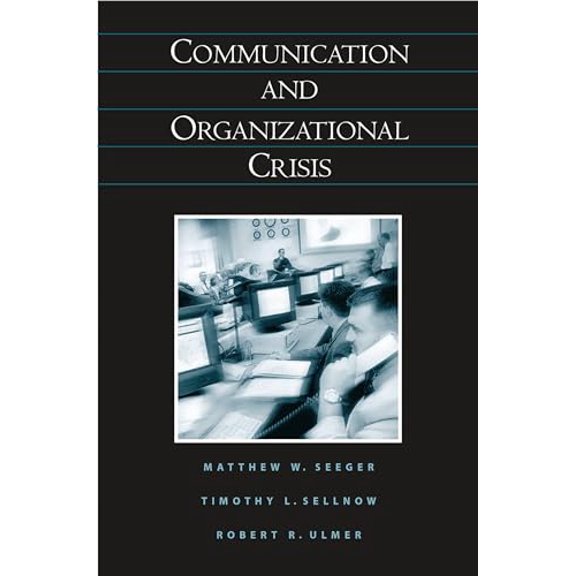 Pre-Owned Communication and Organizational Crisis (Hardcover) 1567205348 9781567205343