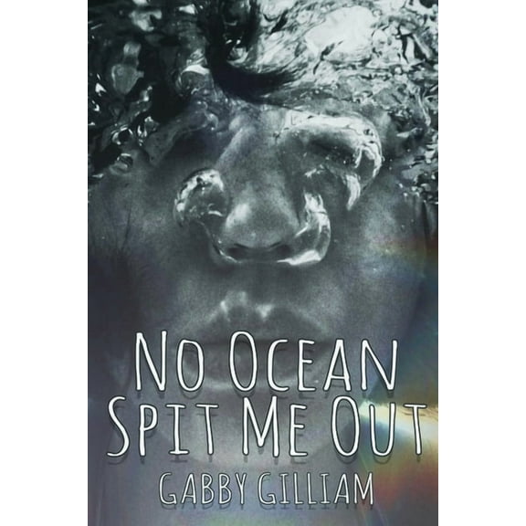 No Ocean Spit Me Out, (Paperback)