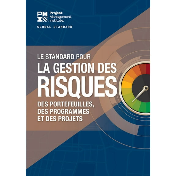The Standard for Risk Management in Portfolios, Programs, and Projects (FRENCH) (Paperback)