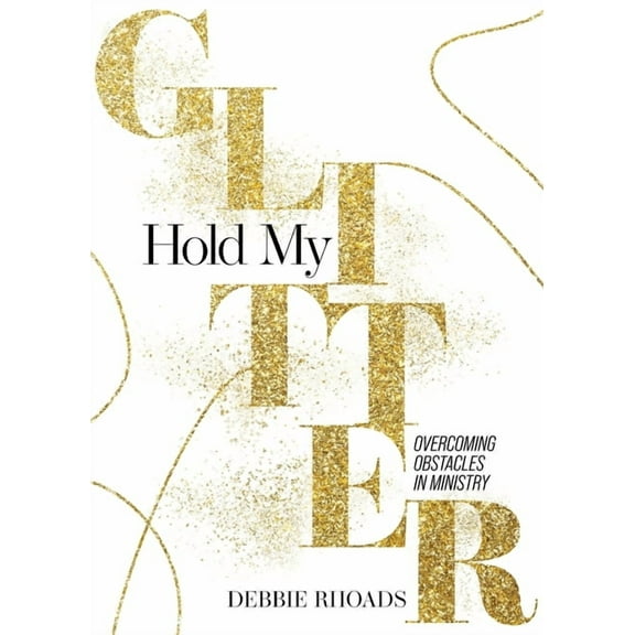 Hold My Glitter, (Paperback)