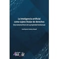 thumbnail image 1 of La Inteligencia Artificial como sujeto titular de derechos Blanco, 1 of 2