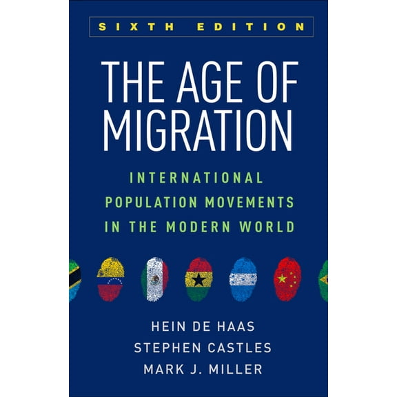 The Age of Migration: International Population Movements in the Modern World, (Paperback)