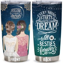 Gifts For Your Lovely Bestie - Follow Your Dreams For Bestie Couple Friend with Meaningful Quote - Christmas Birthday Gifts Idea For Women Best Friend - 20 Oz Stainless Steel Insulated with Lid