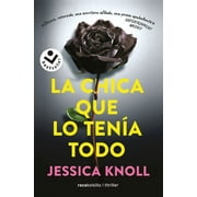 La Chica Que Lo Ten? Todo / Luckiest Girl Alive -- Jessica Knoll