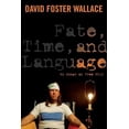 thumbnail image 3 of Fate, Time, and Language par Wallace, David Foster, 3 of 3