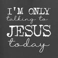 thumbnail image 6 of Wild Bobby I'm Only Talking to Jesus Today Inspirational/Christian Women Graphic Tee, Charcoal, Medium, 6 of 6