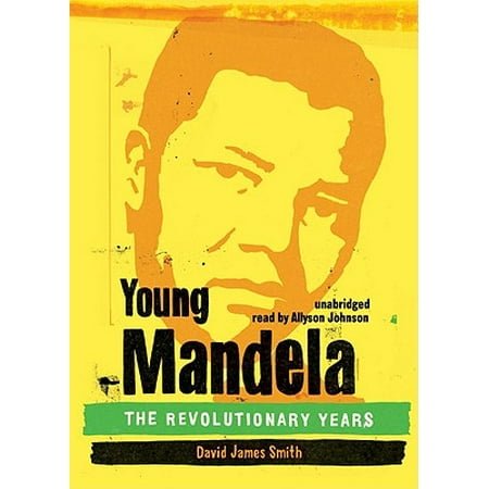 Young Mandela The Revolutionary Years Walmart Com