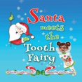 thumbnail image 1 of Pre-Owned Santa Meets The Tooth Fairy (Paperback) 1735670510 9781735670515, 1 of 1