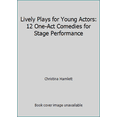 thumbnail image 1 of Pre-Owned Lively Plays for Young Actors: 12 One-Act Comedies for Stage Performance (Paperback) 0823803082 9780823803088, 1 of 1
