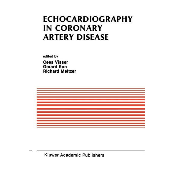 Developments in Cardiovascular Medicine Echocardiography in Coronary Artery Disease, Book 80, (Paperback)