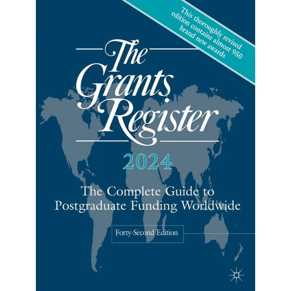 The Grants Register 2024: The Complete Guide to Postgraduate Funding Worldwide, (Hardcover)