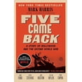 thumbnail image 1 of Pre-Owned Five Came Back: A Story of Hollywood and the Second World War (Paperback) 0143126830 9780143126836, 1 of 1