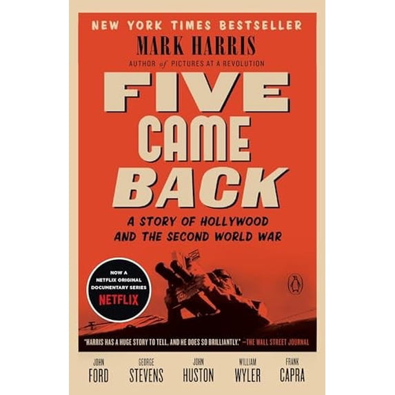 Pre-Owned Five Came Back: A Story of Hollywood and the Second World War (Paperback) 0143126830 9780143126836