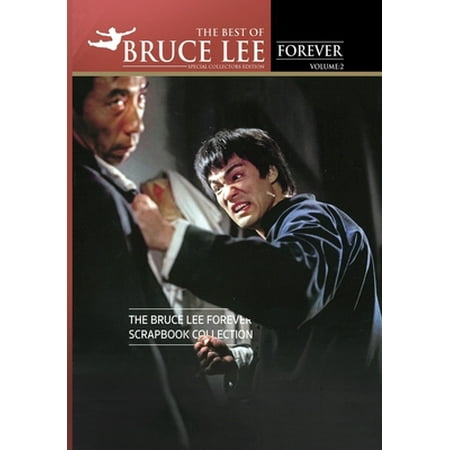The Best of Bruce Lee Forever: Volume Two: The Bruce Lee Forever Scrapbook (Was Bruce Lee The Best)