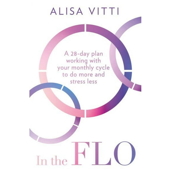 Alisa Vitti In the FLO (Paperback)